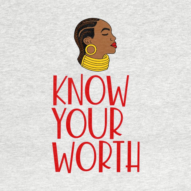 Know Your Worth by My Tribe Apparel